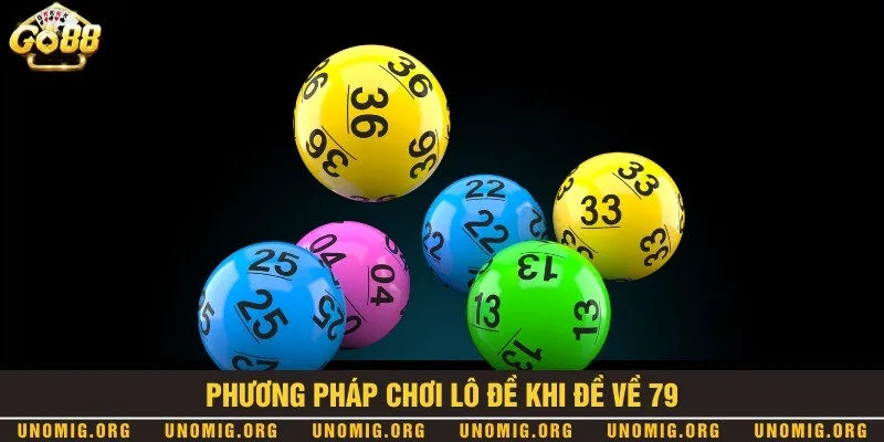 Đề về 79 mai đánh con gì? Phương pháp chơi lô đề siêu chất 3 Phương pháp chọn số khi xuất hiện đề 79